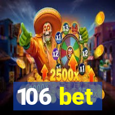 106 bet